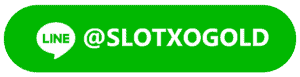 LINE @SLOTXOGOLD