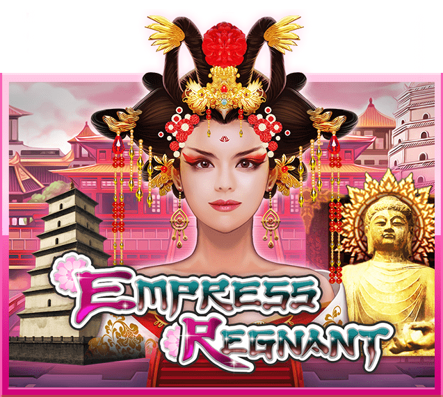 เกมสล็อต Slotxo - Empress Regnant