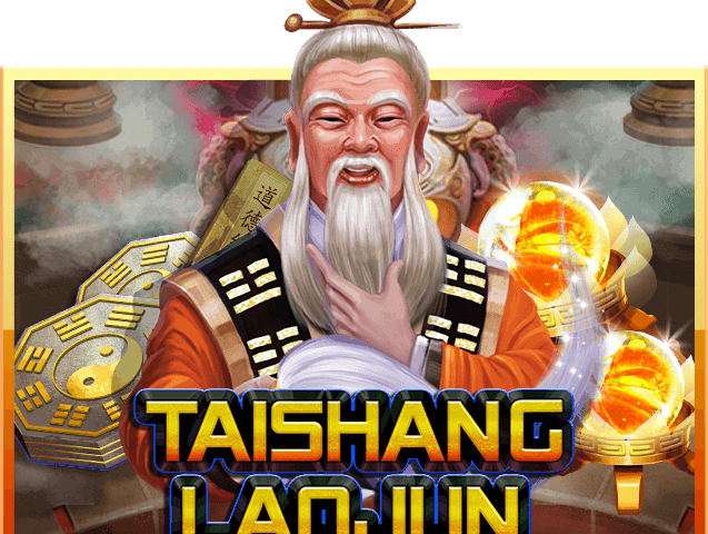 เกมสล็อต Slotxo - Tai Shang Lao Jun