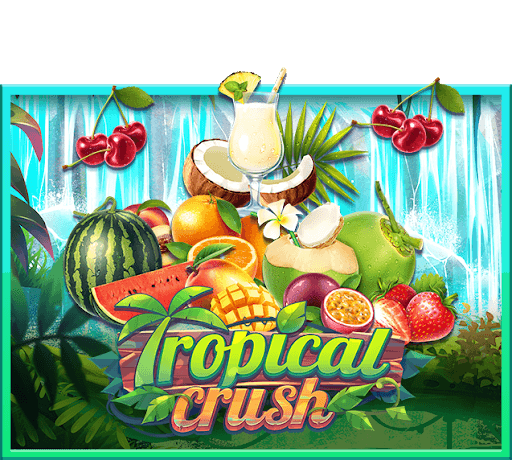 slotxo true wallet ไม่มีขั้นต่ำ - Tropical Crush