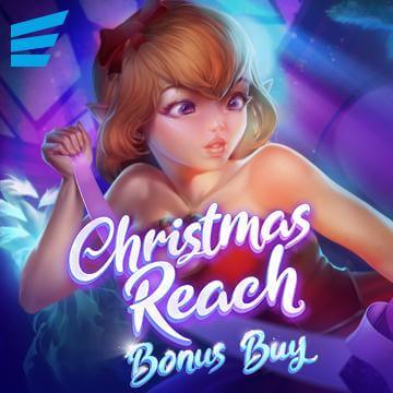 CHRISTMAS REACH BONUS BUY สล็อตค่าย evoplay slotxo24