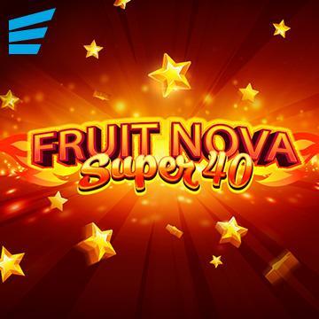 FRUIT SUPER NOVA 40 สล็อตค่าย evoplay slotxo login