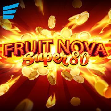 FRUIT SUPER NOVA 80 สล็อตค่าย evoplay slotxo 168