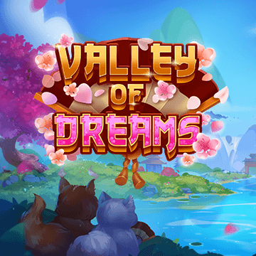 VALLEY OF DREAMS สล็อต XO สล็อตค่าย evoplay slotxo เครดิตฟรี