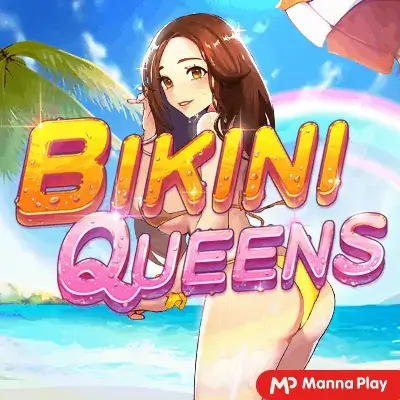 BIKINI QUEENS Mannaplay slotxo 311