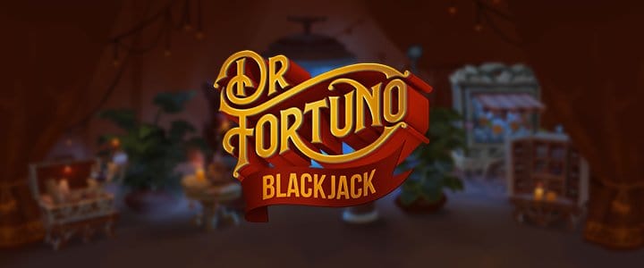 Dr Fortuno Blackjack Yggdrasil slotxo