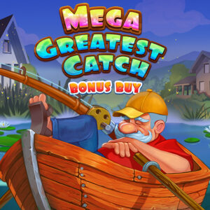 MEGA GREATEST CATCH BONUS BUY EVOPLAY Slotxo