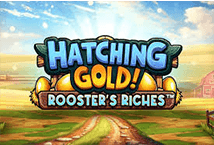 Hatching-Gold!-Rooster's-Riches จากค่าย Microgaming เว็บ SLOTXO
