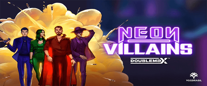 Neon-Villains-DoubleMax สล็อต เว็บตรง Yggdrasil xo สล็อต